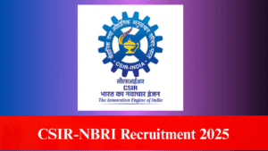 CSIR-NBRI Recruitment 2025