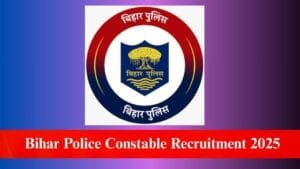 Bihar Police Constable Recruitment 2025