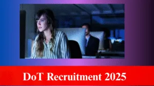 DoT Recruitment 2025