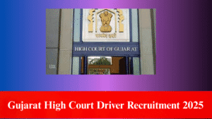 Gujarat High Court Driver Recruitment 2025