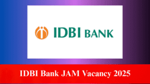 IDBI Bank JAM Vacancy 2025