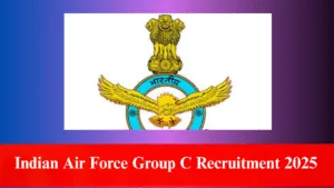 Indian Air Force Group C Recruitment 2025 
