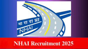 NHAI Recruitment 2025