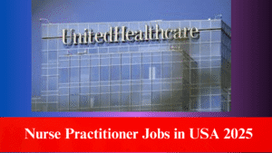 Nurse Practitioner Jobs in USA 2025
