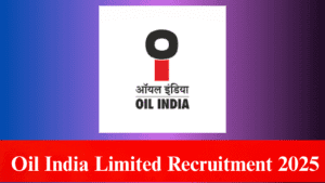 Oil India Recruitment 2025