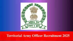 Territorial Army Officer Recruitment 2025