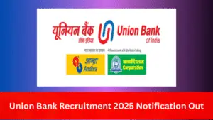 Union Bank Recruitment 2025 Notification Out