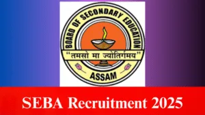 SEBA Recruitment 2025