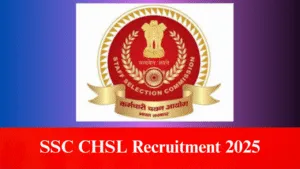 SSC CHSL Recruitment 2025