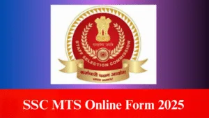 SSC MTS Online Form 2025