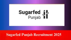 Sugarfed Punjab Recruitment 2025