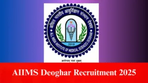 AIIMS Deoghar Recruitment 2025