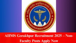 AIIMS Gorakhpur Recruitment 2025 