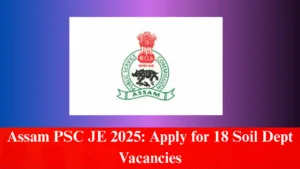Assam PSC JE 2025