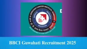 BBCI Guwahati Recruitment 2025