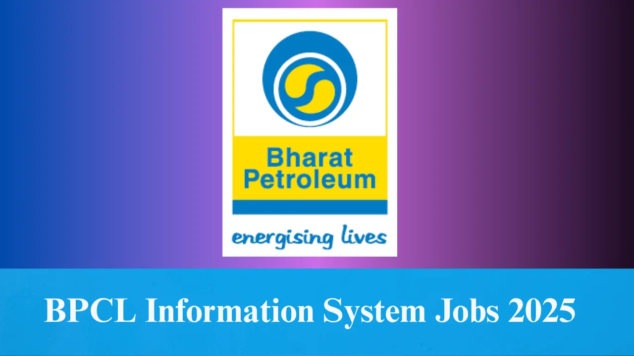BPCL Information System Jobs 2025 – Apply Online Now