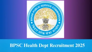 BPSC Health Dept Recruitment 2025