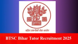 BTSC Bihar Tutor Recruitment 2025 