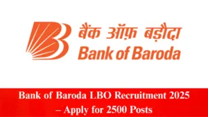 Bank of Baroda LBO Recruitment 2025