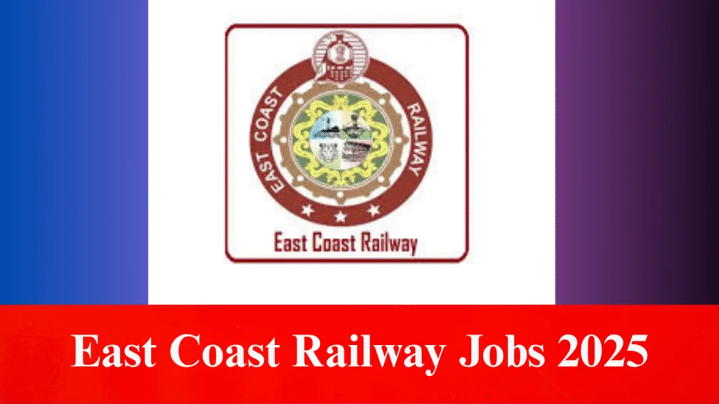 East Coast Railway Jobs 2025