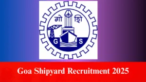 Goa Shipyard Recruitment 2025