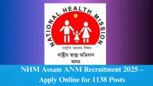 NHM Assam ANM Recruitment 2025