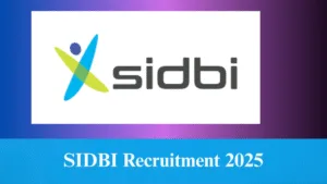 SIDBI Recruitment 2025