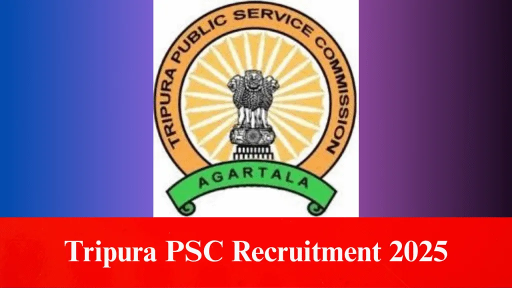 Tripura PSC Recruitment 2025