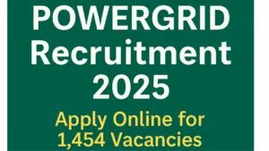 POWERGRID Recruitment 2025 
