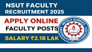 NSUT Faculty Recruitment 2025