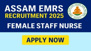 Assam EMRS Female Staff Nurse Job 2025