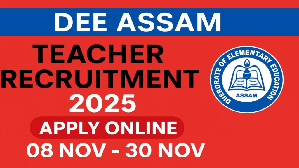 DEE Assam Teacher Recruitment 2025
