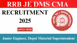 RRB JE DMS CMA Recruitment 2025