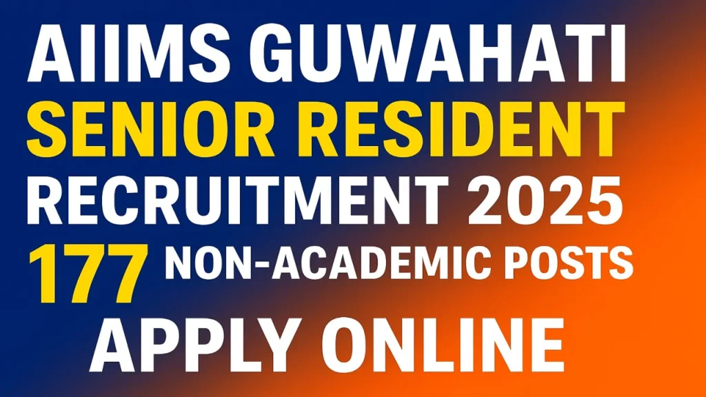 AIIMS Guwahati Vacancy 2025