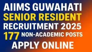 AIIMS Guwahati Vacancy 2025