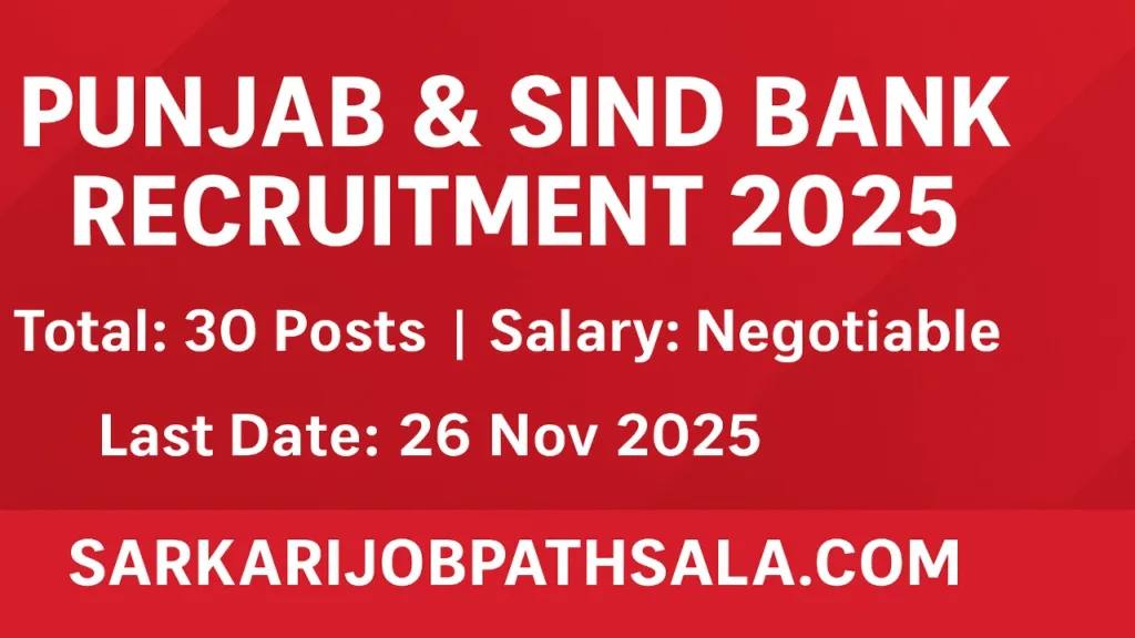 Punjab & Sind Bank Vacancy 2025
