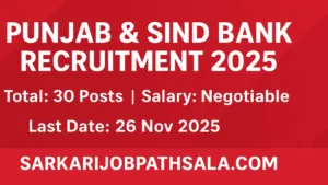 Punjab & Sind Bank Vacancy 2025