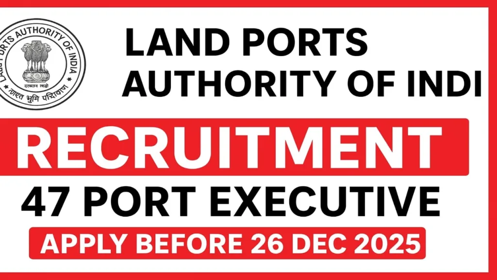 Land Ports Authority Recruitment 2025