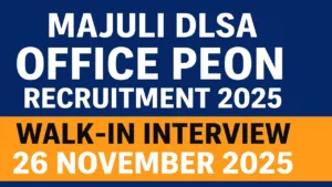 Majuli DLSA Peon Recruitment 2025