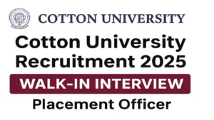 Cotton University Recruitment 2025