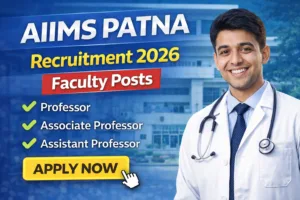 AIIMS Patna Recruitment 2026
