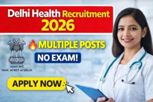 Delhi Health Recruitment 2026