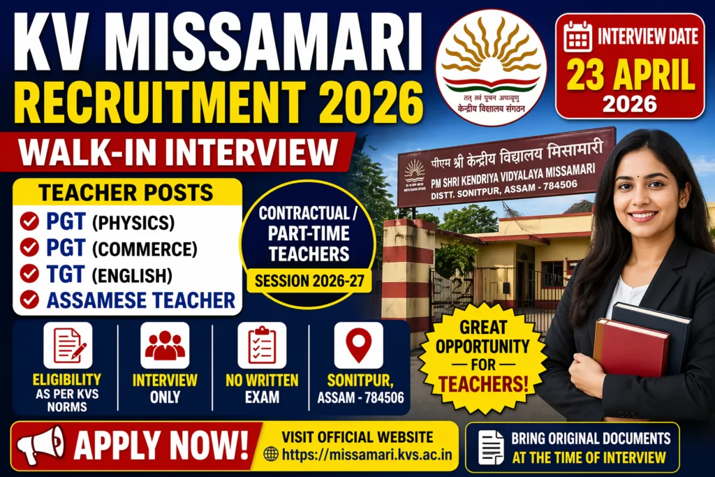 KVS Recruitment 2026, Kendriya Vidyalaya Jobs, Teacher Jobs Assam, PGT TGT Vacancy, Teaching Jobs 2026, Govt Teacher Jobs, Walk-in Jobs India