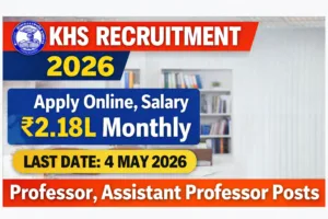 KHS Recruitment 2026