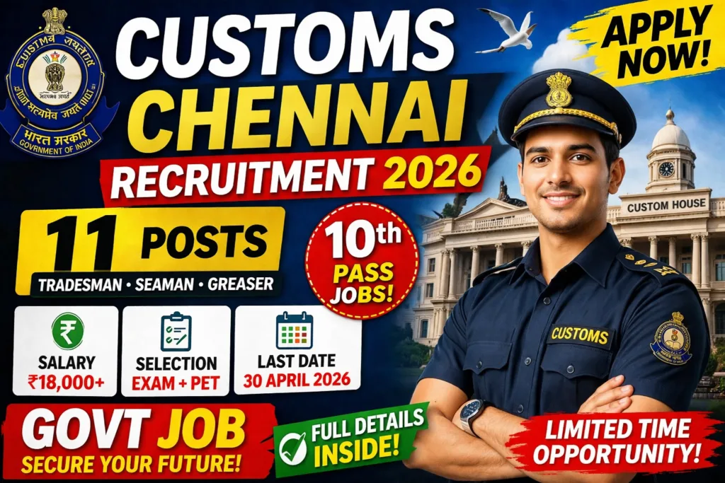 Customs Chennai Jobs 2026