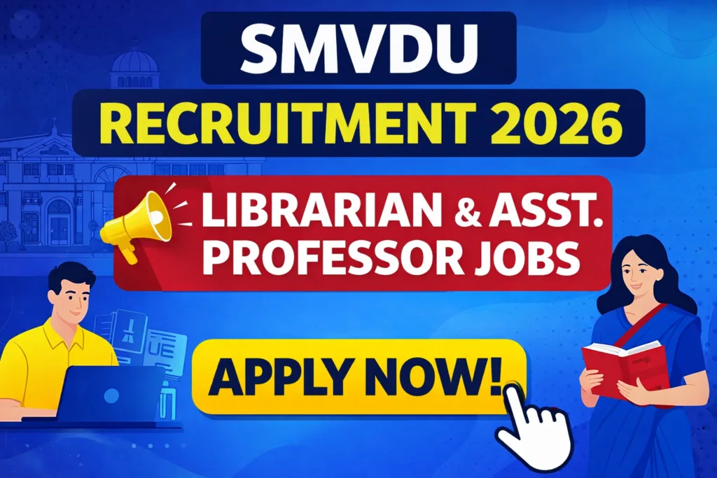 SMVDU Recruitment 2026