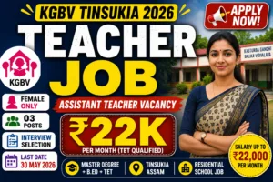 KGBV Tinsukia Recruitment 2026
