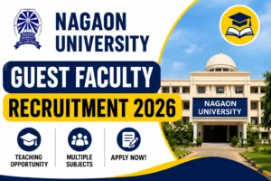 Nagaon University Recruitment 2026