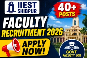 IIEST Shibpur Recruitment 2026