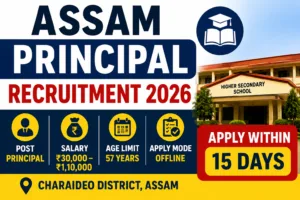 Assam Principal Recruitment 2026